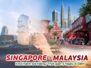 Tour Sinagpore Malaysia từ Đà Nẵng